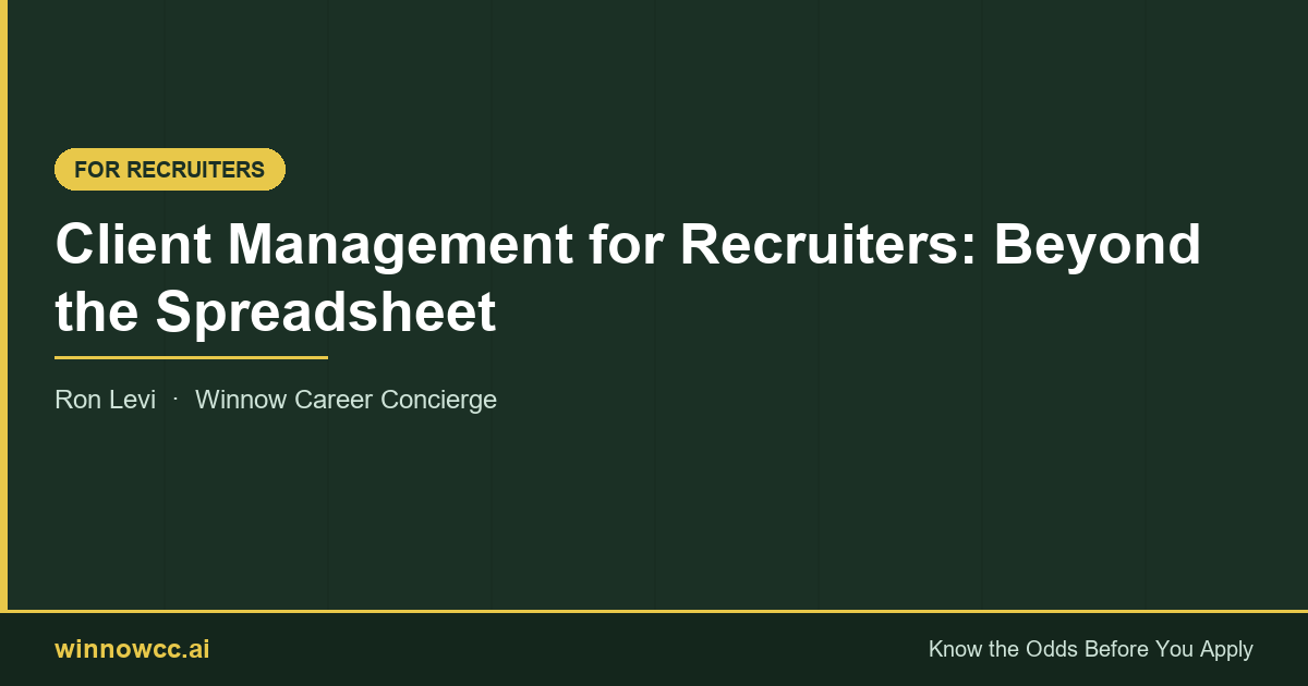 Client Management for Recruiters: Beyond the Spreadsheet
