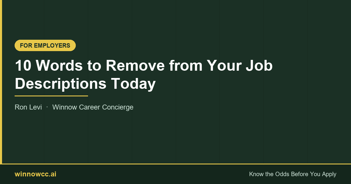 10 Words to Remove from Your Job Descriptions Today
