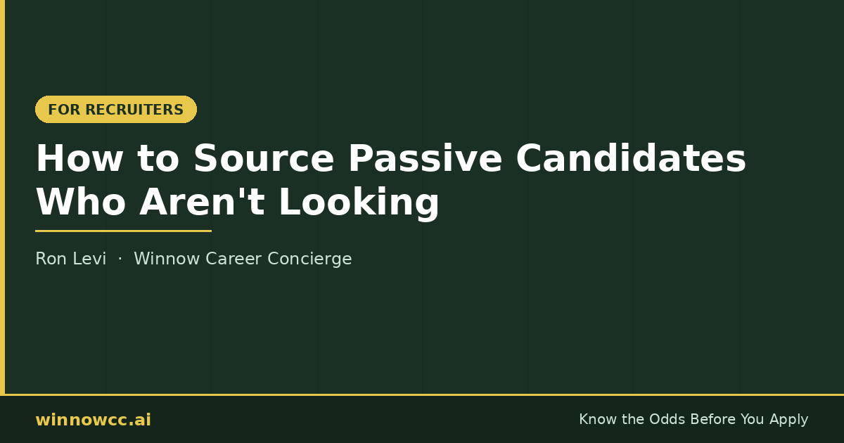 How to Source Passive Candidates Who Aren't Looking